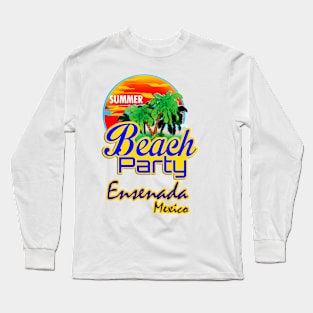 Ensenada, Mexican Riviera Long Sleeve T-Shirt